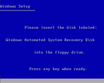 Insert Windows Automated System Recovery Disk